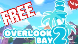 ОВЕРЛУК БЕЙ 2 ТЕПЕРЬ БЕСПЛАТНО. ROBLOX OVERLOOK BAY 2