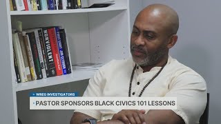 Full Pastor bringing Black Civics 101 course to community Update