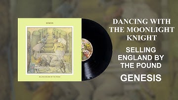 Genesis - Dancing With The Moonlight Knight (Official Audio)