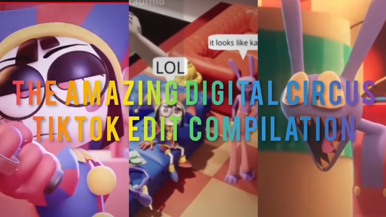 The Amazing Digital Circus TikTok Edit Compilation - YouTube