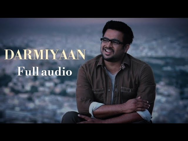 DARMIYAAN | Full Audio Song | Shafqat Amanat Ali Khan | Clinton cerejo class=