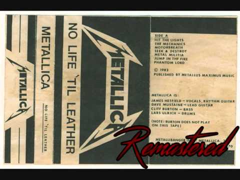 Metallica - The Mechanix - No Life Til Leather Remastered (2015)