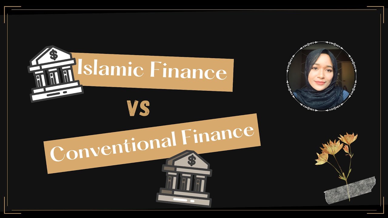 Islamic Finance vs Conventional Finance YouTube