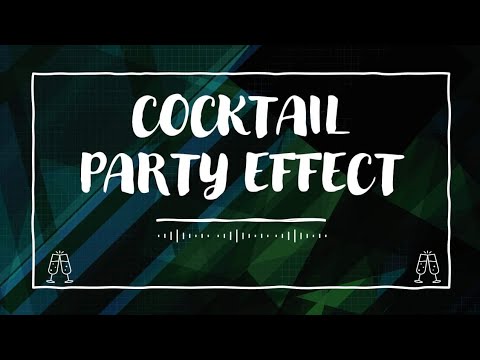 The Cocktail Party Effect - YouTube