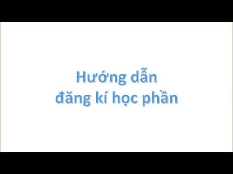 Video Hướng dẫn đăng kí học phần tại trường Đại học Tiền... - youtube
