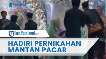 🔴 Pria Hadiri Pernikahan Mantan Pacarnya, Mempelai Wanita Tak Kuasa Tahan Tangis