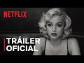 Rubia | Triler oficial | Netflix