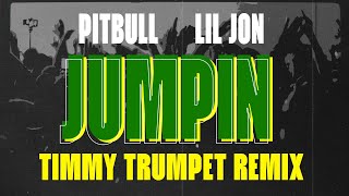 Pitbull, Lil Jon, Timmy Trumpet - JUMPIN (Timmy Trumpet Remix) (Visualizer) Resimi