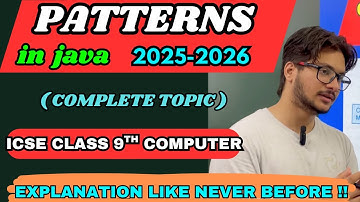 Patterns program in java ICSE class 10 computer basic patterns with dry run & logical explanation