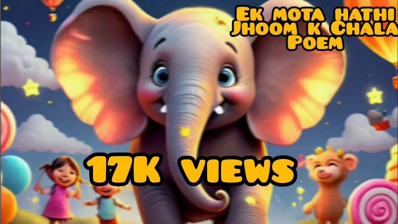 aik-mota-hathi-jhoom-k-chala-kids-poem-hindi-rhyme-fun-poem-new-poem