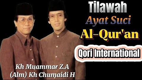 Duet Qori International (Kh Muammar ZA & Alm Kh Chumaidi H) QS. Al-Isra