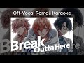 Break Outta Here / 1Nm8【KARAOKE】