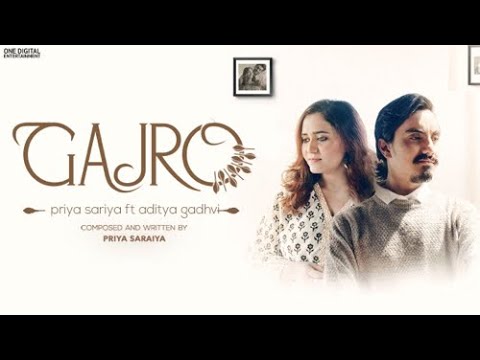 Gajro  Priya Saraiya Ft Aditya Gadhvi  Maira  Parikshit