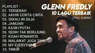 10 Lagu Terbaik GLENN FREDLY | FULL ALBUM |