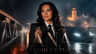 Jana - I Lomi I Moli 
