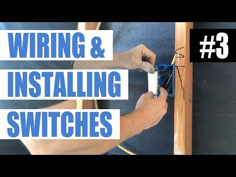 Episode 3 - How To Wire For and Install A Switch