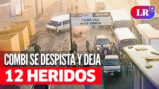 Captan momento en que COMBI se DESPISTA y deja 12 HERIDOS en la CARRETERA CENTRAL | #LR