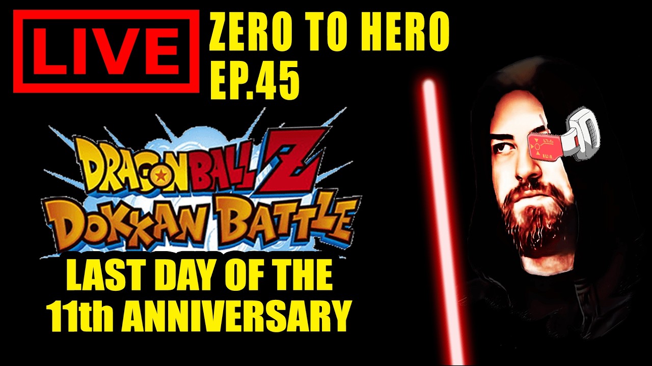 🔴 🇨🇦⚜️DOKKAN EP.45 - Last chance to complete missions for the 11th Anniversary