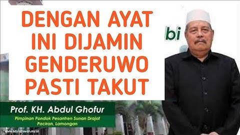 ayat yang paling ditakuti genderuwo (jin efret)Prof Dr KH Abdul Ghofur sub indo