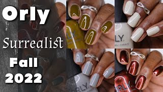 NEW ORLY FALL 2022 Surrealist Collection 💅🏾💕👍🏾