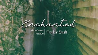 [Vietsub] Taylor Swift - Enchanted