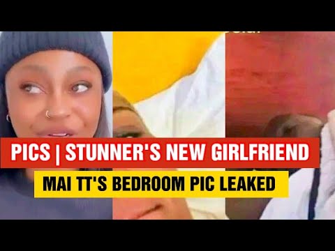 PICS • STUNNER'S NEW GIRLFRIEND • MAI TT'S LEAKED BEDROOM PIC