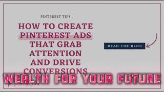 How to Create Pinterest Ads That Grab Attention & Drive Conversions