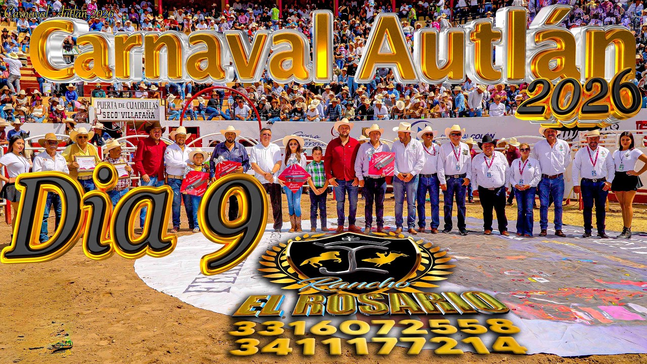 DIA 9 DEL CARNAVAL AUTLAN 2026 CON Rancho El Rosario Desatando la Emoción con sus toros de reparo”