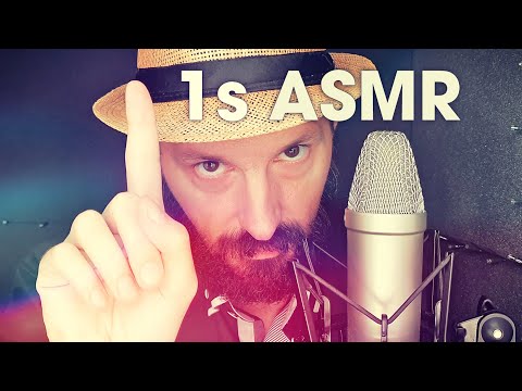 1 second ASMR