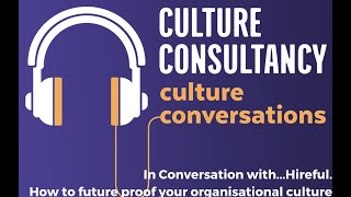 Future proofing your organisational culture