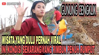 KONDISI GUNUNG CENGKLIK SAAT INI SETELAH SEPI PENGUNJUNG||kc.TODANAN Kb.BLORA