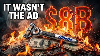 How Gillette Lost $8 Billion (It Wasn't Really the Ad)
