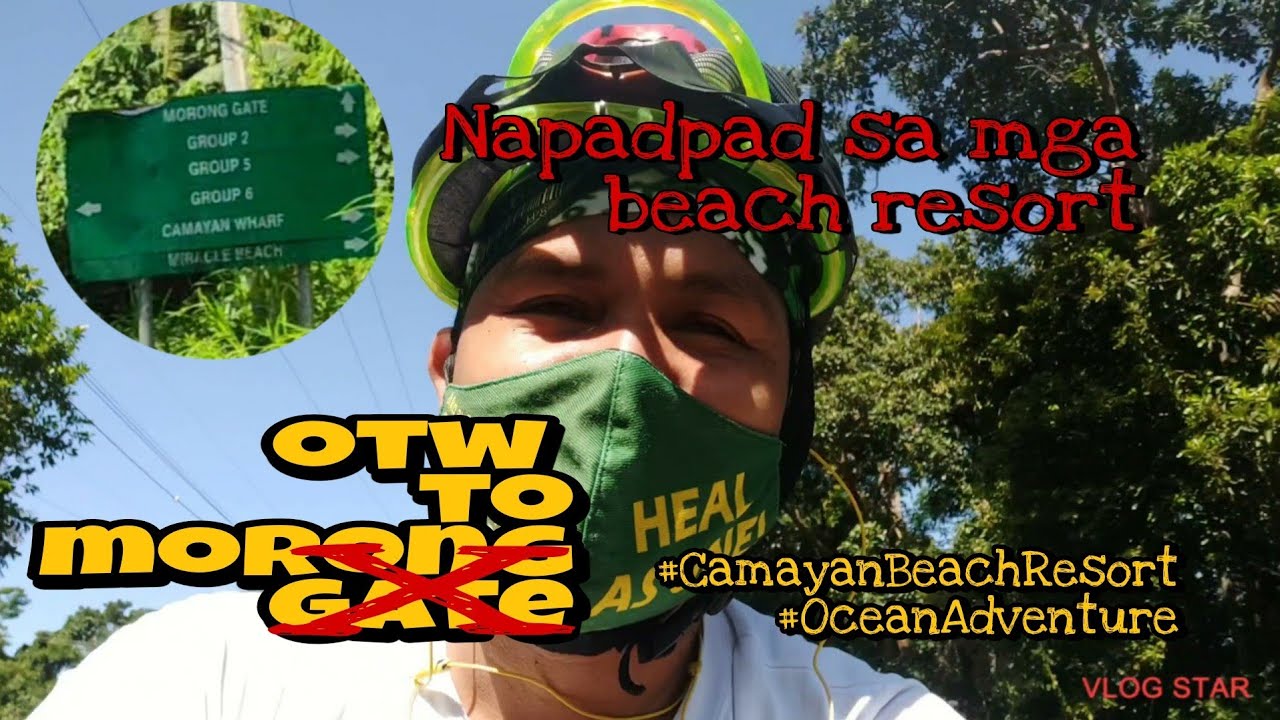 Mo Rong Gate OTW TO MORONG GATE este CAMAYAN BEACH RESORT | Vlog 7 | #subic #biking ...