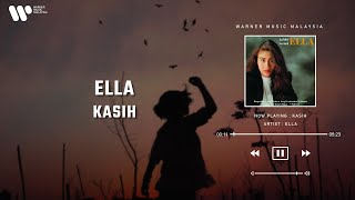 Video thumbnail of "Ella - Kasih (Lirik Video)"