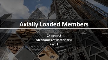 Axially Loaded Members || Mechanics of Materials I || Lecture in Urdu/Hindi