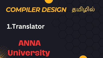 Translator in Compiler Design in Anna University in Tamil |Compiler | Interpreter | Assembler
