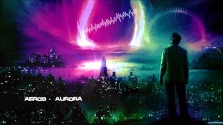 Aeros - Aurora [HQ Original]
