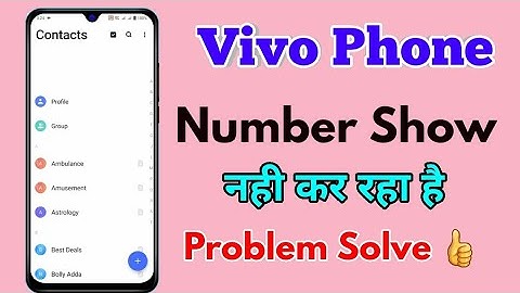 vivo contact not show, vivo me number show nahi ho raha hai, vivo full number not showing