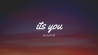 Video thumbnail of "It’s You - Aligatie (Lyrics)"