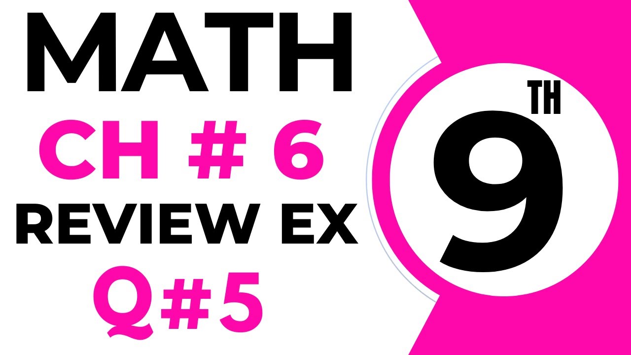 9th Math Chapter 6 Review Exercise Question 5 | Class 9 Maths Chapter 6 ...