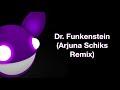 Miniature de la vidéo de la chanson Dr Funkenstein (Arjuna Schiks Remix)