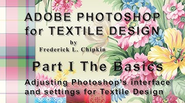 Adobe Photoshop for Textile Design Part I The Basics