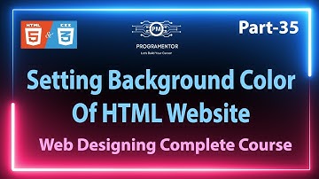 35 | How To Set Background Color Of HTML Web Page | Background Color CSS | Learn HTML (Hindi/Urdu)
