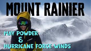 Splitboarding Deep May Powder with Hurricane Force Winds on Mount Rainier