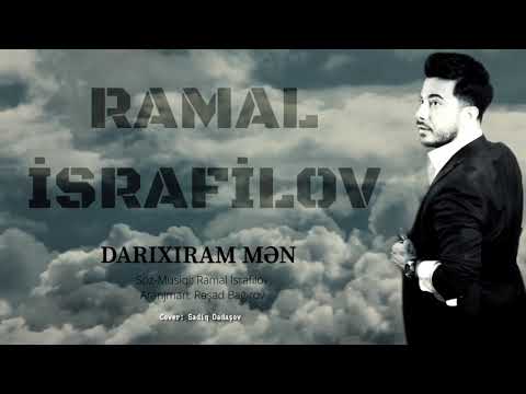 Ramal İsrafilov-Darıxıram Mən (Official Audio)