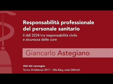 Giancarlo Astegiano - Convegno sulla responsabilità professionale del personale sanitario