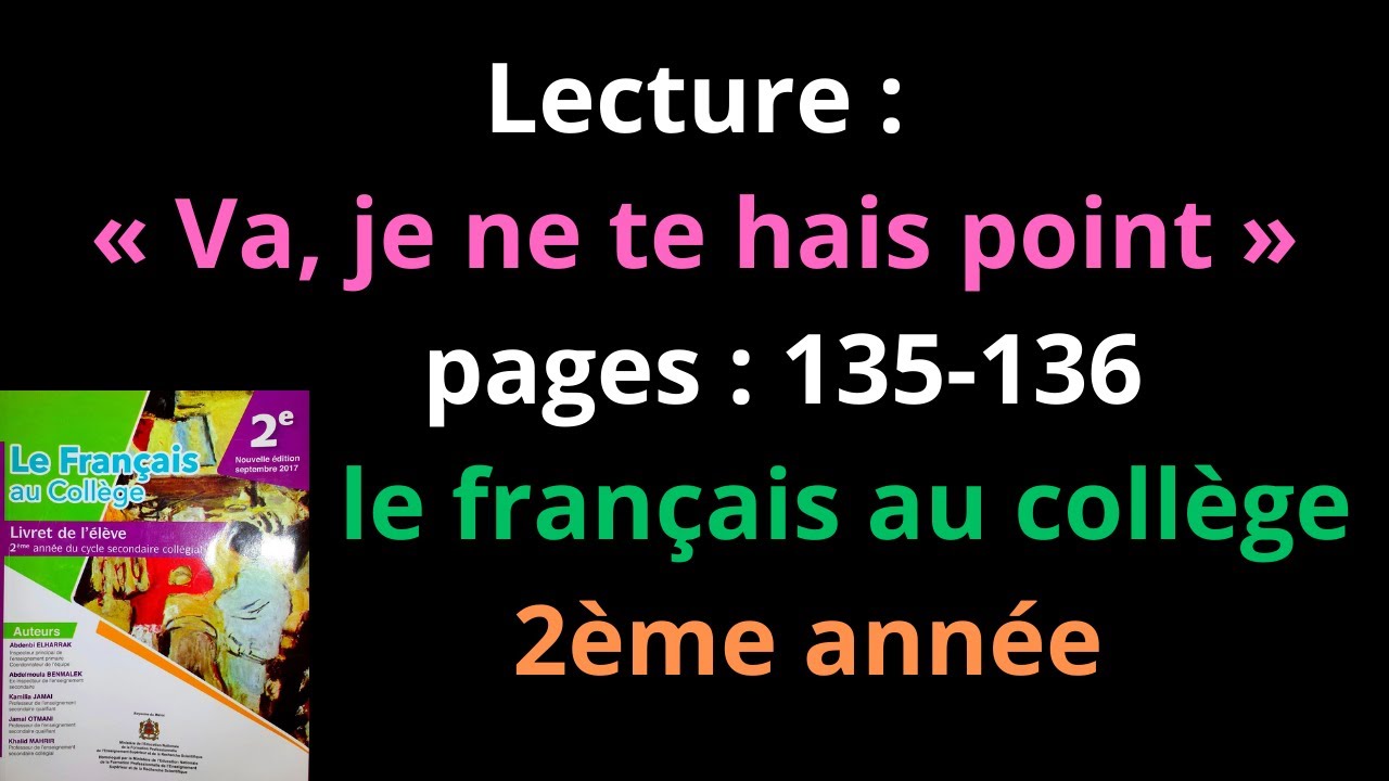 Lecture Va Je Ne Te Hais Point pages 135 136 le Fran ais Au lecture-va-je-ne-te-hais-point-pages-135-136-le-fran-ais-au