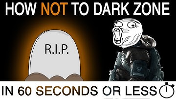 Tom Clancys: The Division | EPIC FAIL! How NOT TO Dark Zone!! | in 60 Seconds or Less