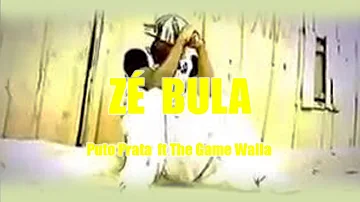Puto Prata - Zé bula ft The Game Walla (Video Oficial)