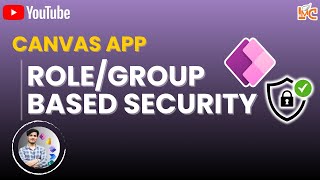 Implement Role/group level security in Canvas App PowerApps